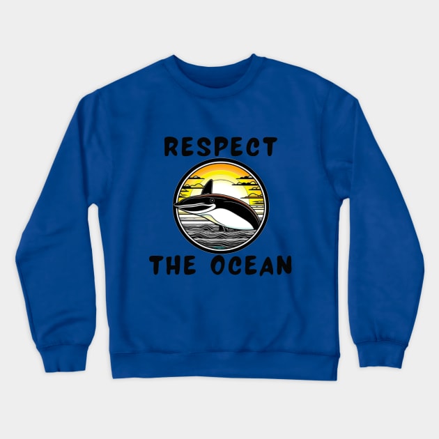 Respect the ocean orca Crewneck Sweatshirt by IOANNISSKEVAS